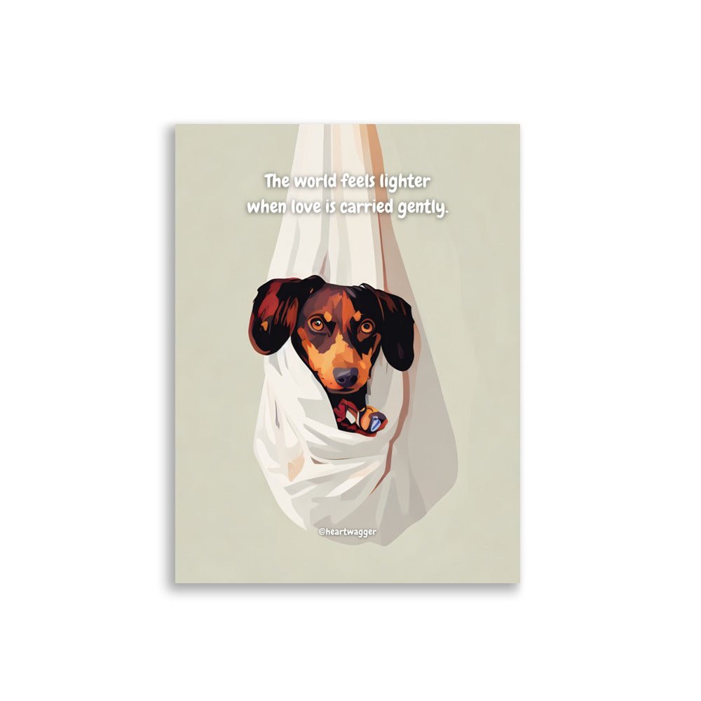 Poster - The world feels lighter when love is carried gently 30×40 cm