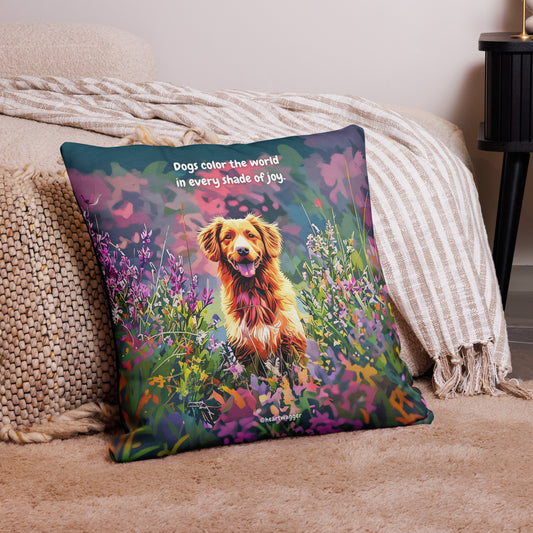Pillow Case - Dogs color the world in every shade of joy | SHALMIAK