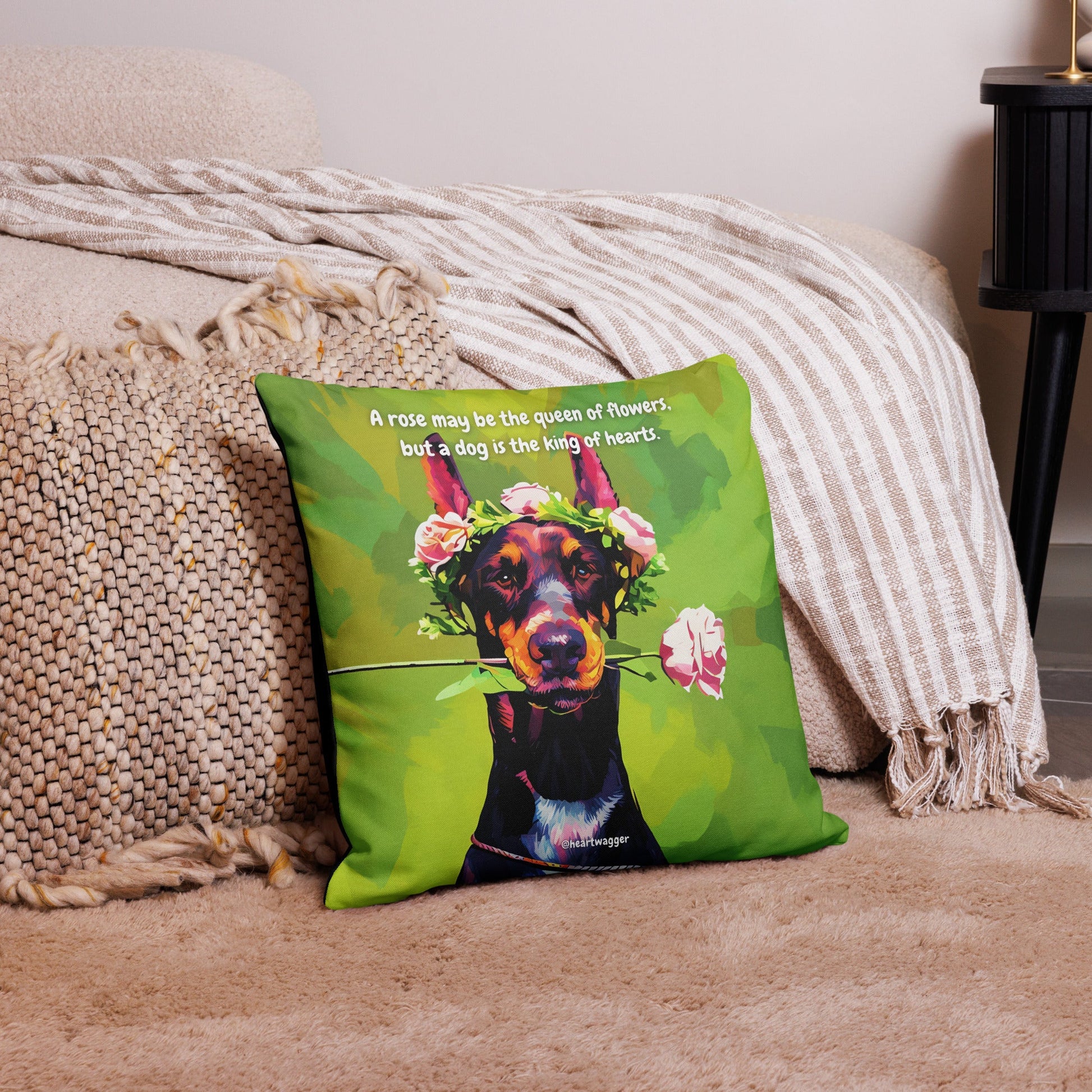 Pillow Case - A rose may be the queen of flowers, but a dog is the king of hearts 18″×18″