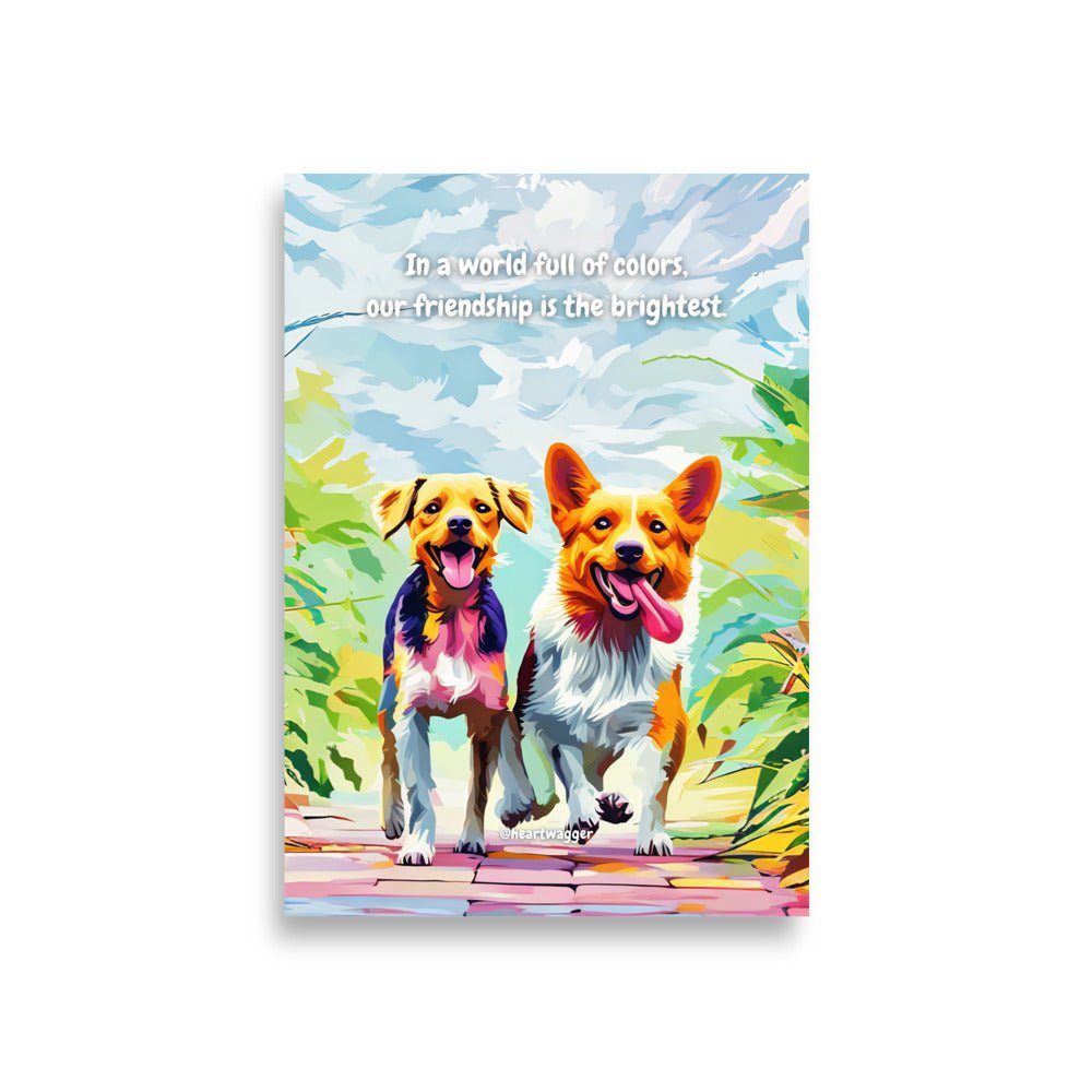 Poster - In a world full of colors, our friendship is the brightest A1 (59.4×84.1 cm)