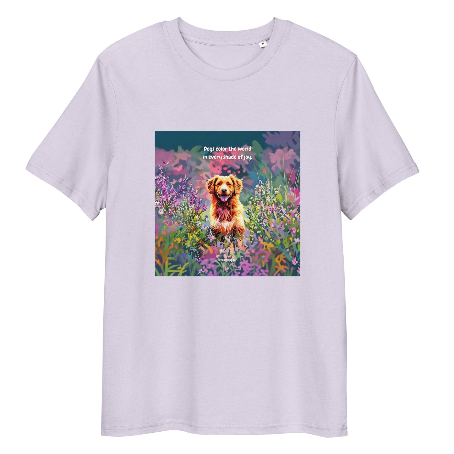 T-Shirt - Dogs color the world in every shade of joy Lavender
