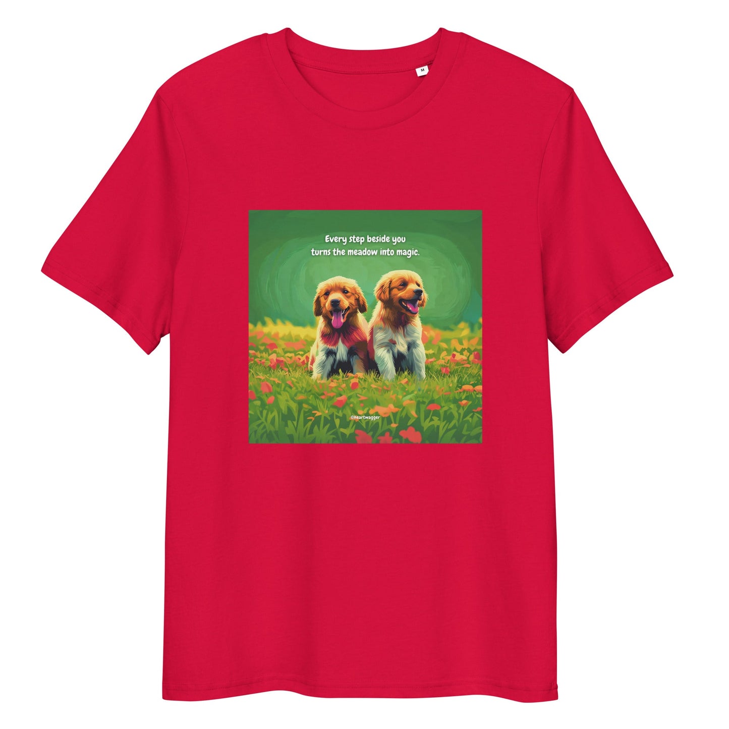 T-Shirt - Every step beside you turns the meadow into magic Red