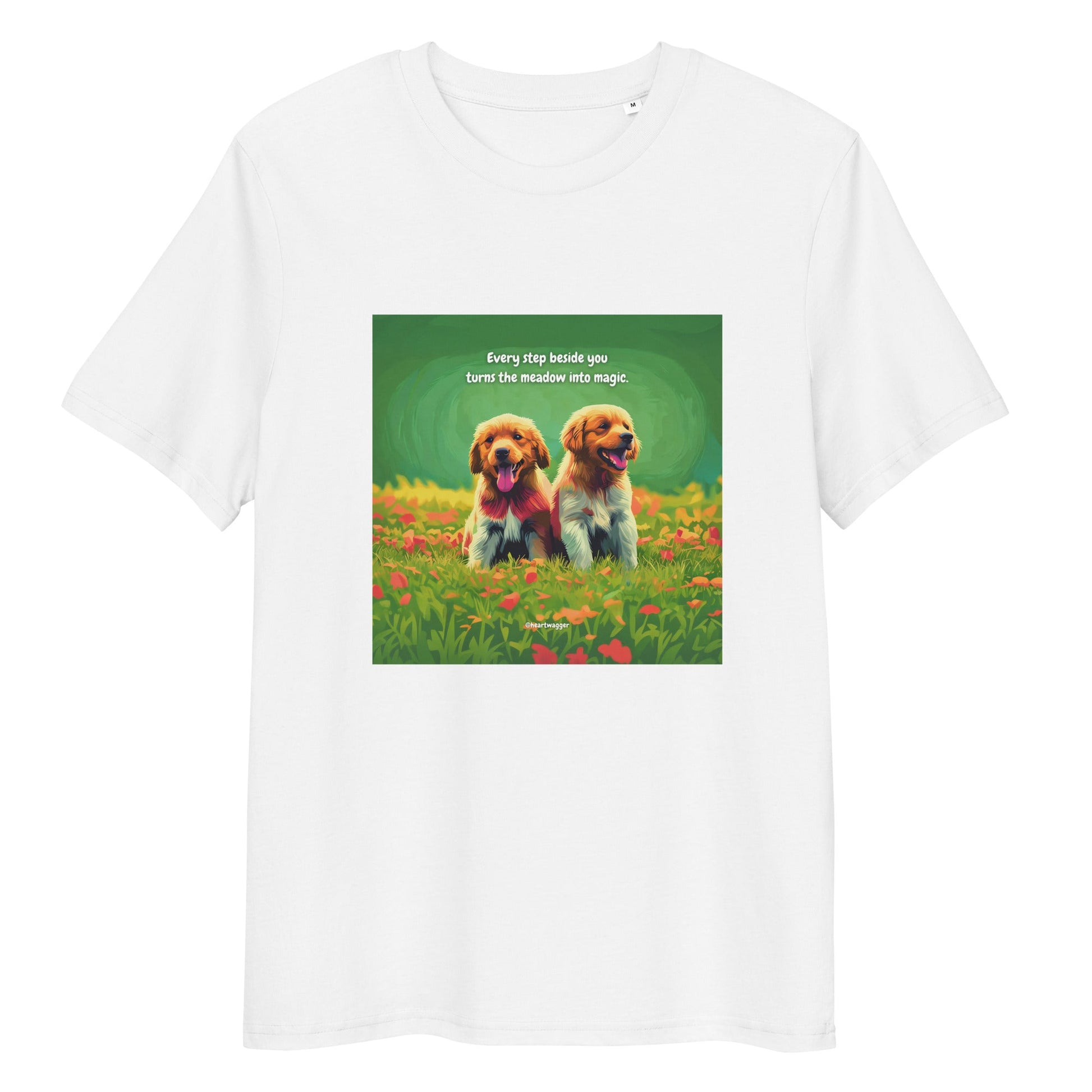T-Shirt - Every step beside you turns the meadow into magic White