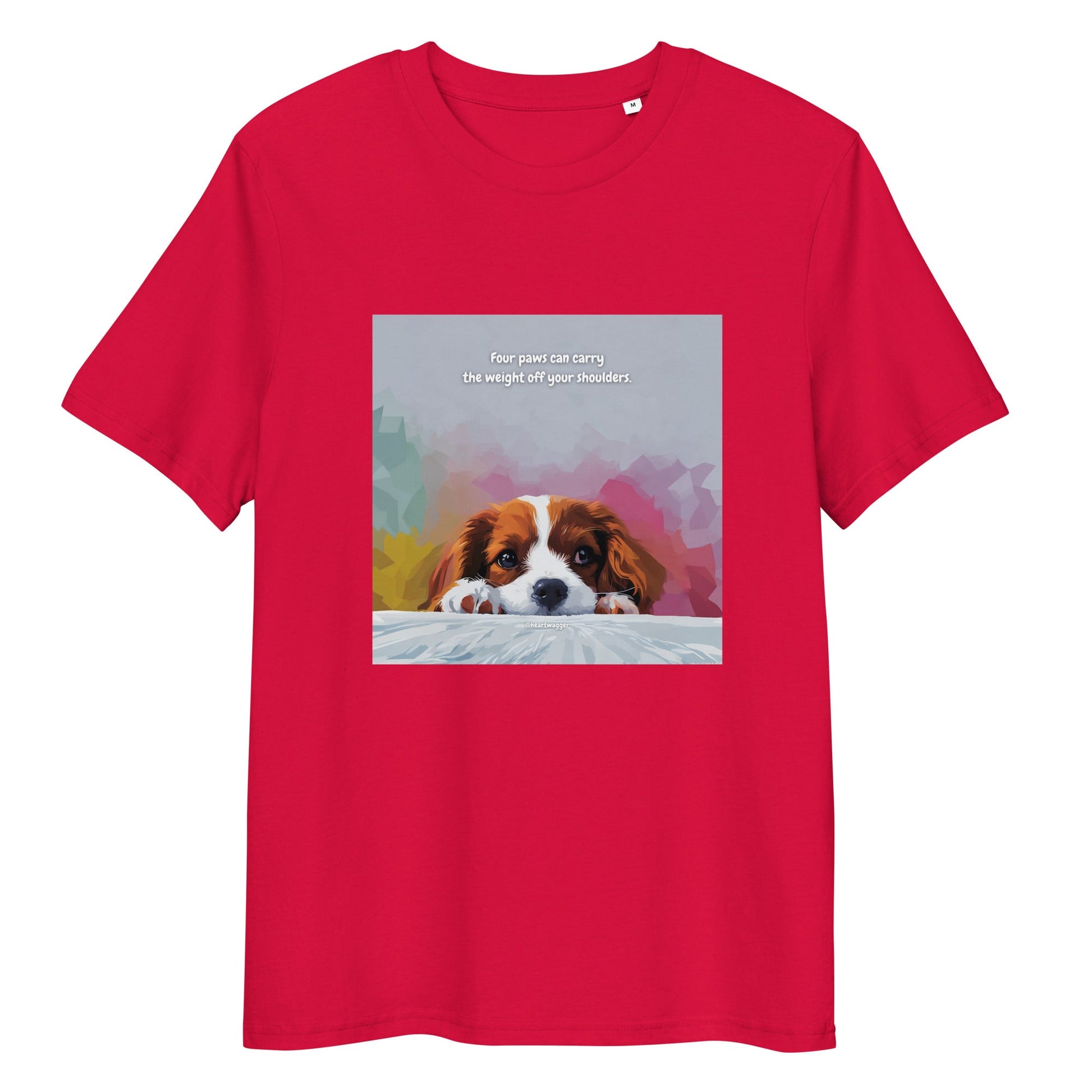 T-Shirt - Four paws can carry the weight off your shoulders Red