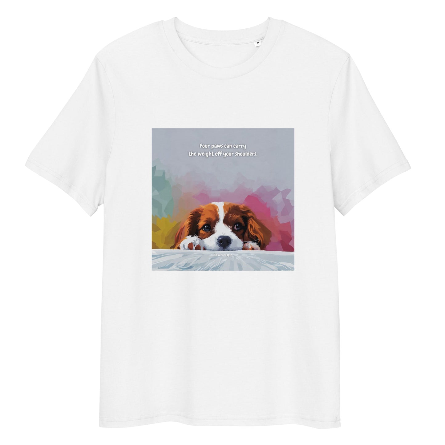 T-Shirt - Four paws can carry the weight off your shoulders White