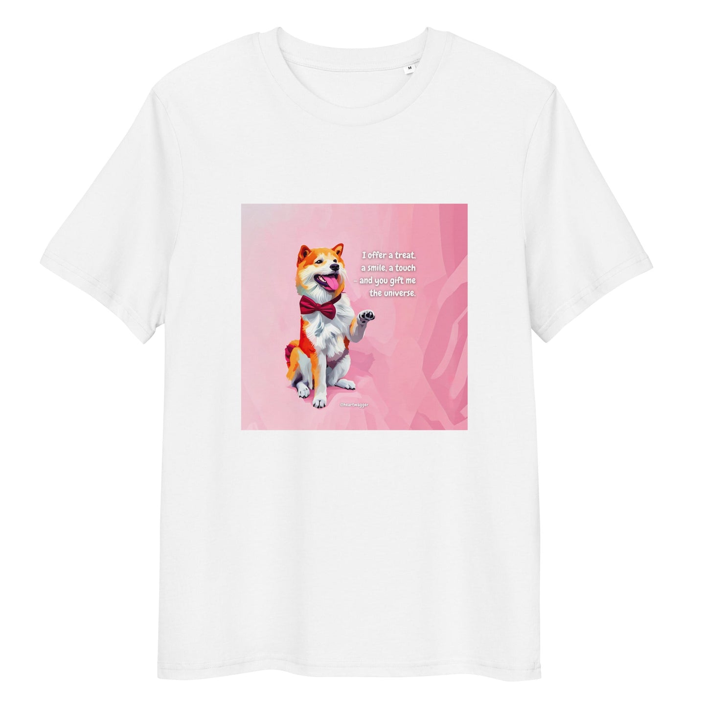T-Shirt - I offer a treat, a smile, a touch - and you gift me the universe White