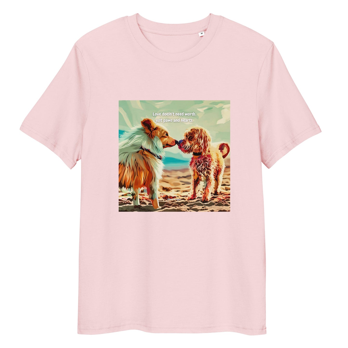 T-Shirt - Love doesn’t need words, just paws and hearts Cotton Pink