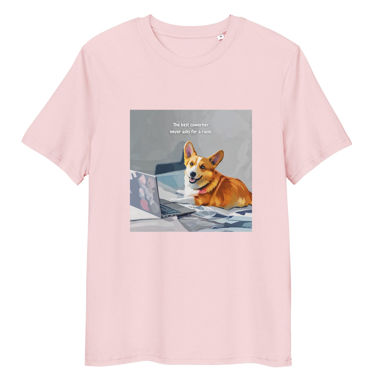 T-Shirt - The best coworker never asks for a raise Cotton Pink