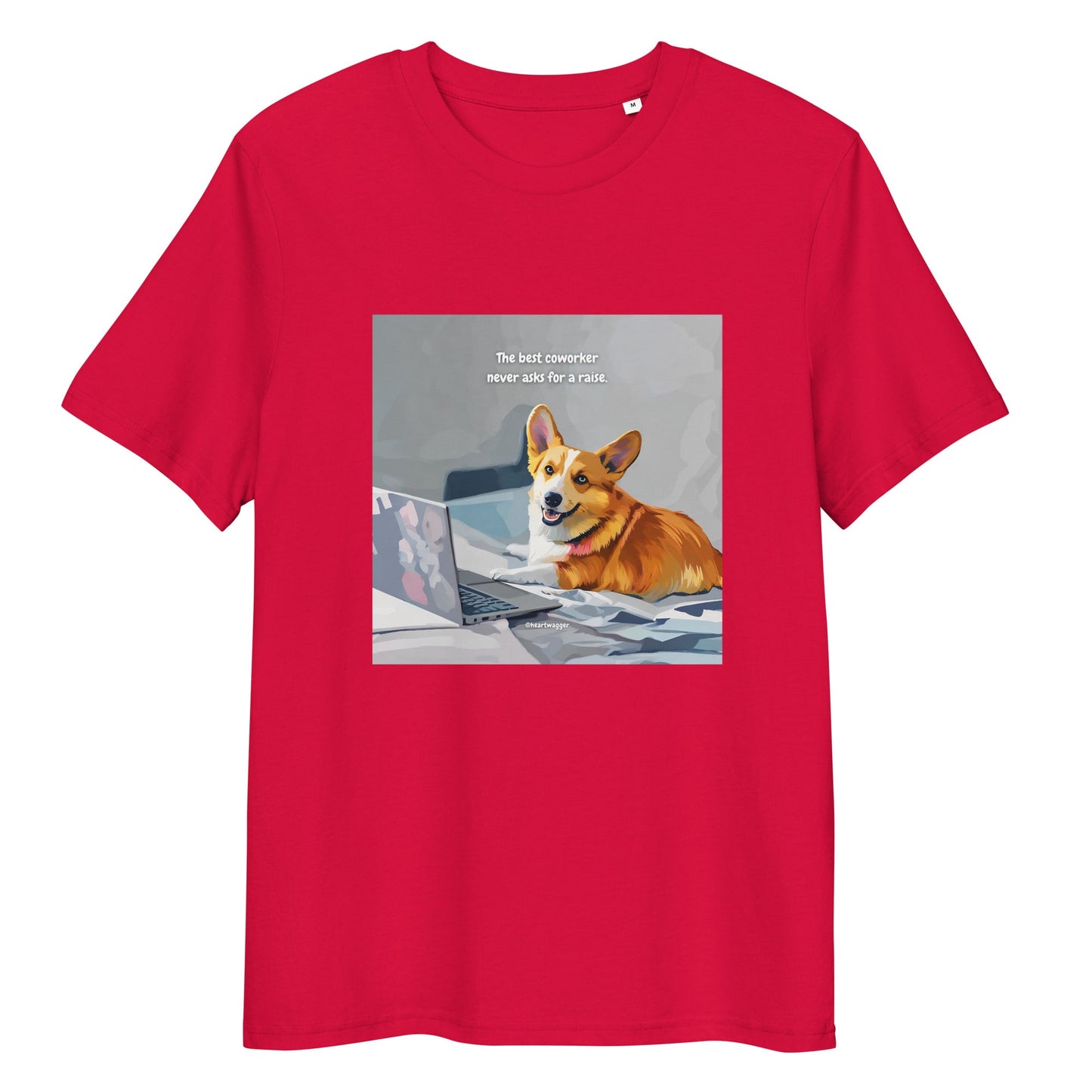 T-Shirt - The best coworker never asks for a raise Red