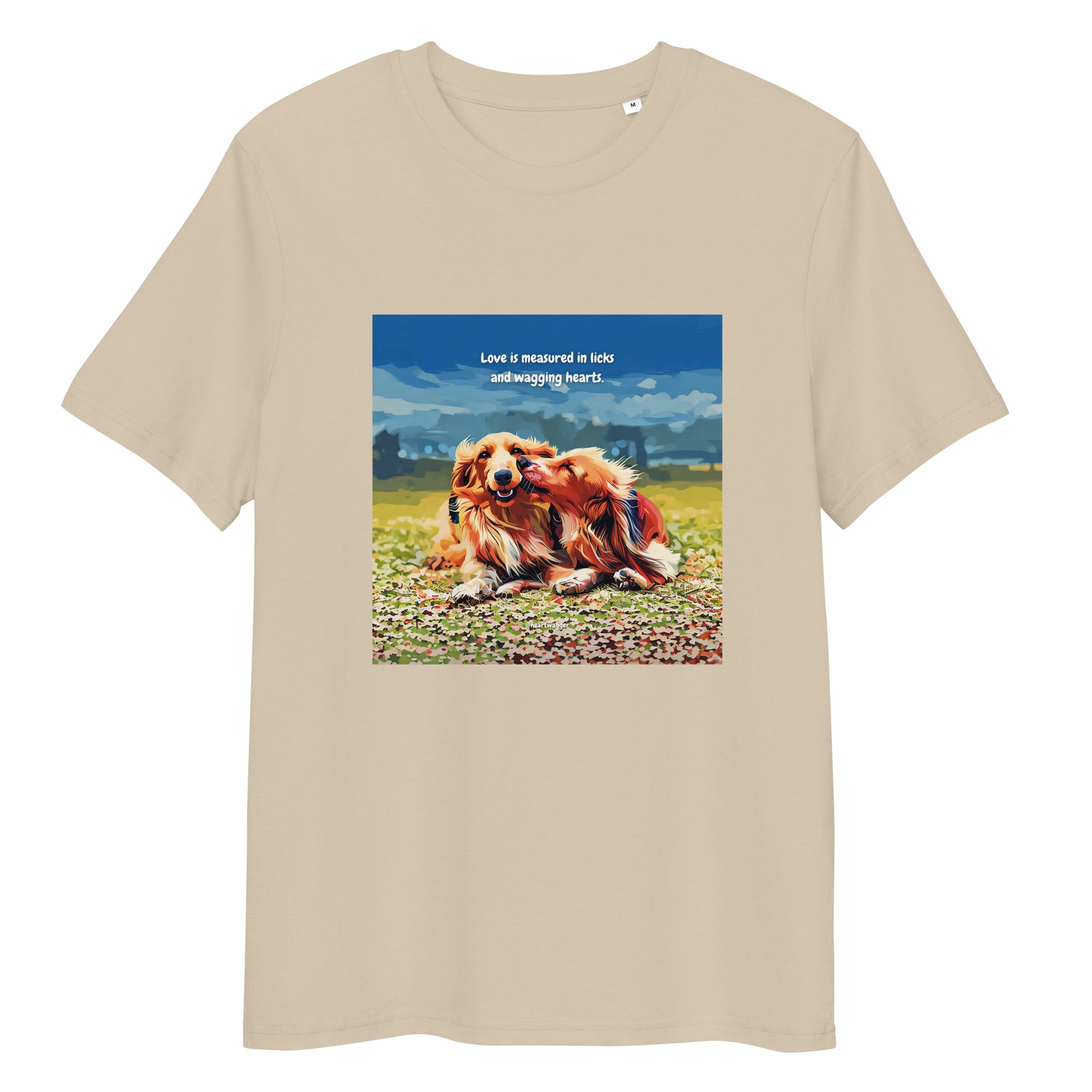 T-Shirt - Love is measured in licks and wagging hearts | SHALMIAK