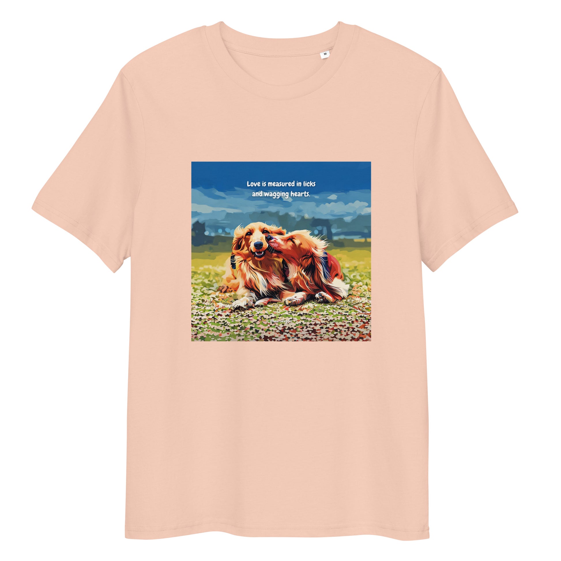 T-Shirt - Love is measured in licks and wagging hearts | SHALMIAK