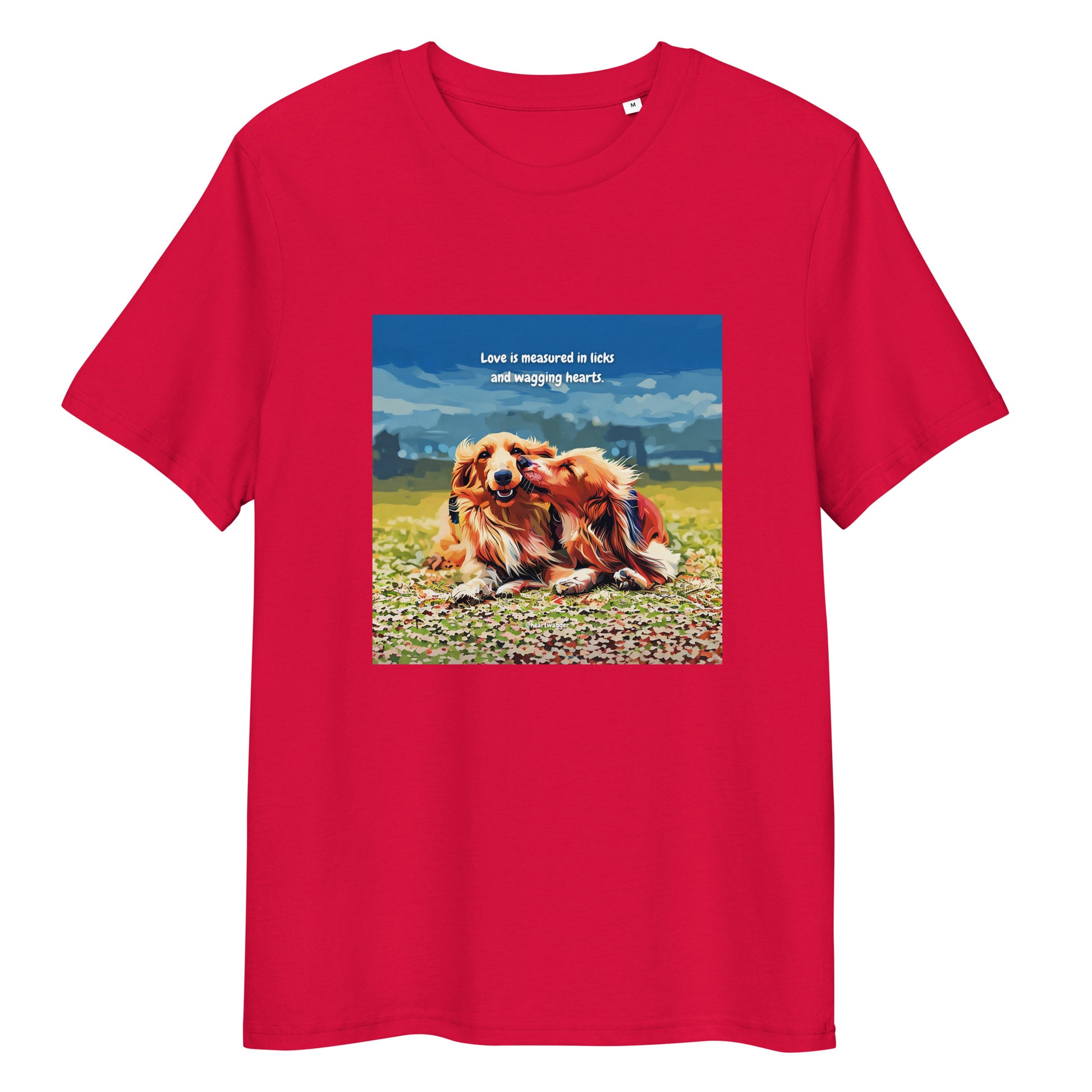 T-Shirt - Love is measured in licks and wagging hearts | SHALMIAK