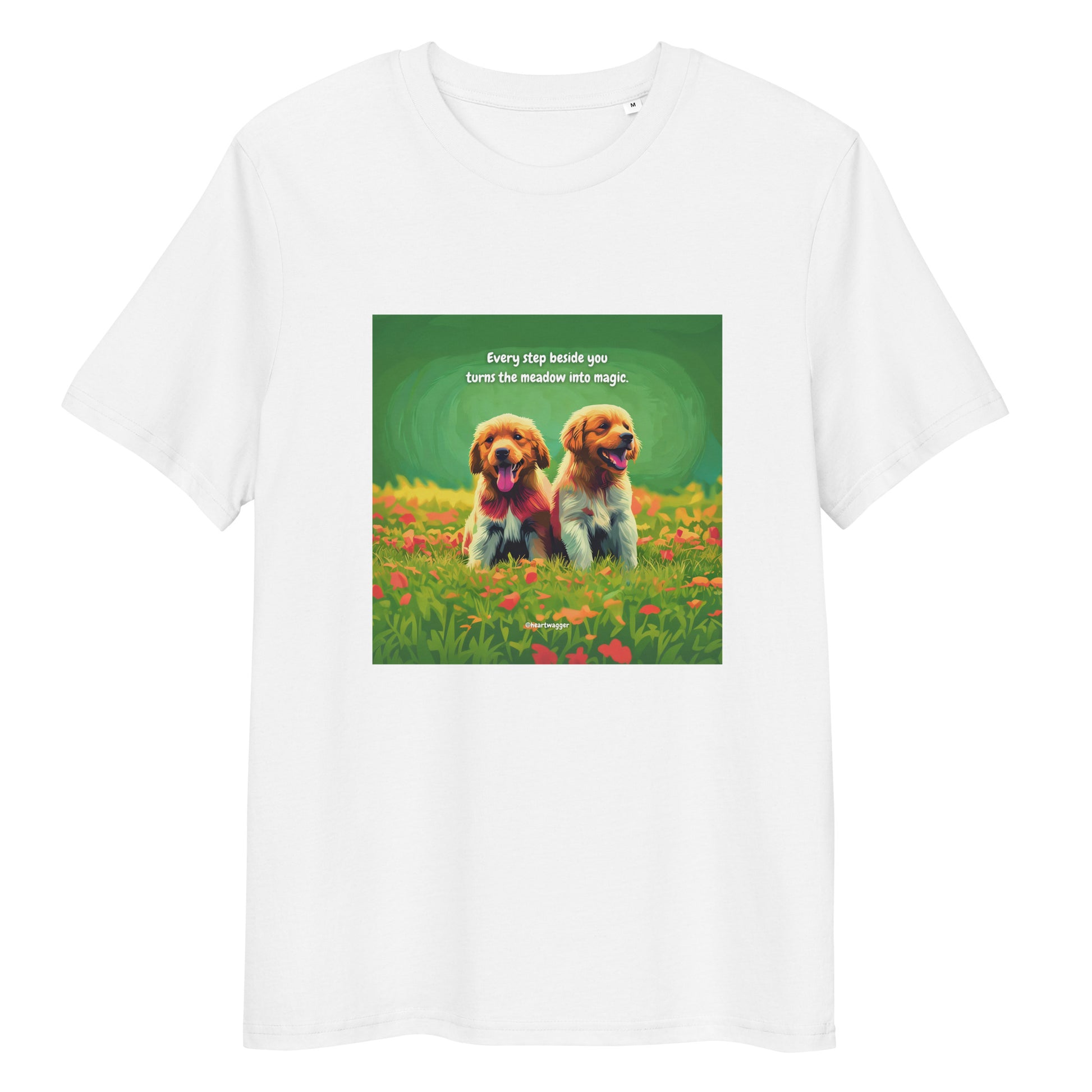 T-Shirt - Every step beside you turns the meadow into magic | SHALMIAK